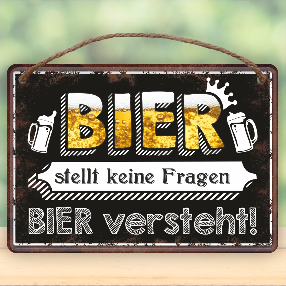 Bier stellt keine Fragen Bier versteht - Metallschild Blechschild Schild Türschild mit Kordel Seil zum Anhängen Männergeschenk AV Andrea Verlag andrea-geschenke.de
