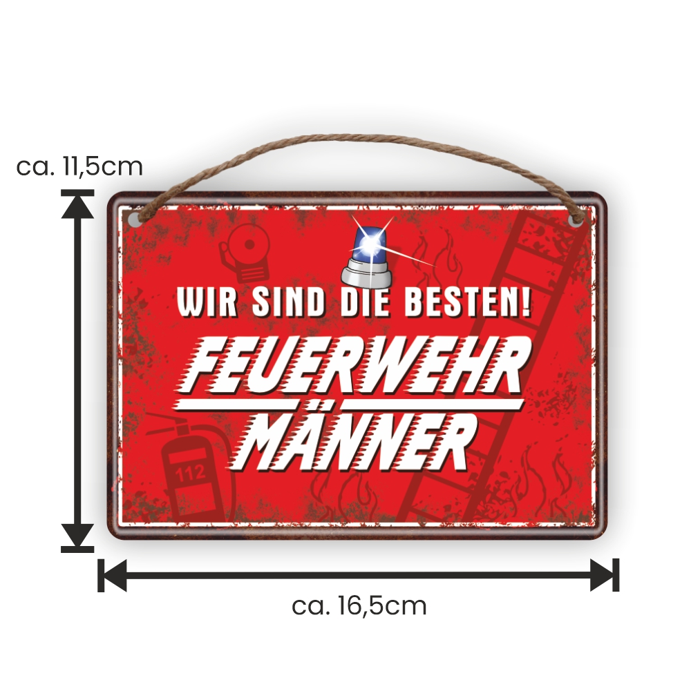 Ein Feuerwehrmänner lässt nichts anbrennen bester Feuerwehrmann Männer Mann Metallschild Blechschild Schild Türschild Männergeschenk - Maße