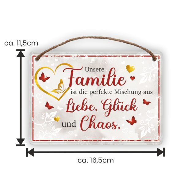 Familie, Liebe Glück Chaos - Metallschild Blechschild Schild Türschild mit Kordel Seil zum Anhängen Männergeschenk AV Andrea Verlag andrea-geschenke.de - Maße