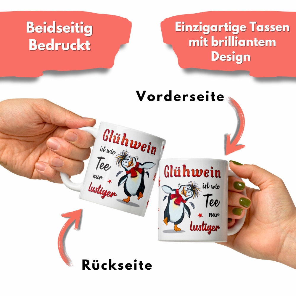 Geschenk Tasse Glühweintasse Pinguin – Beidseitig bedruckte Keramiktasse mit Spruch „Glühwein Glühwein ist wie Tee, nur lustiger“ – 300ml – Spülmaschinenfest – Lustige Weihnachts Geschenkidee - Druck2