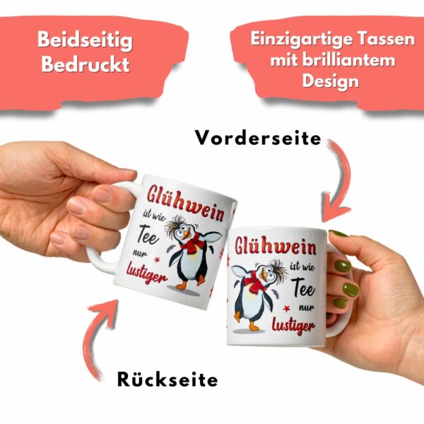 Geschenk Tasse Glühweintasse Pinguin – Beidseitig bedruckte Keramiktasse mit Spruch „Glühwein Glühwein ist wie Tee, nur lustiger“ – 300ml – Spülmaschinenfest – Lustige Weihnachts Geschenkidee - Druck2