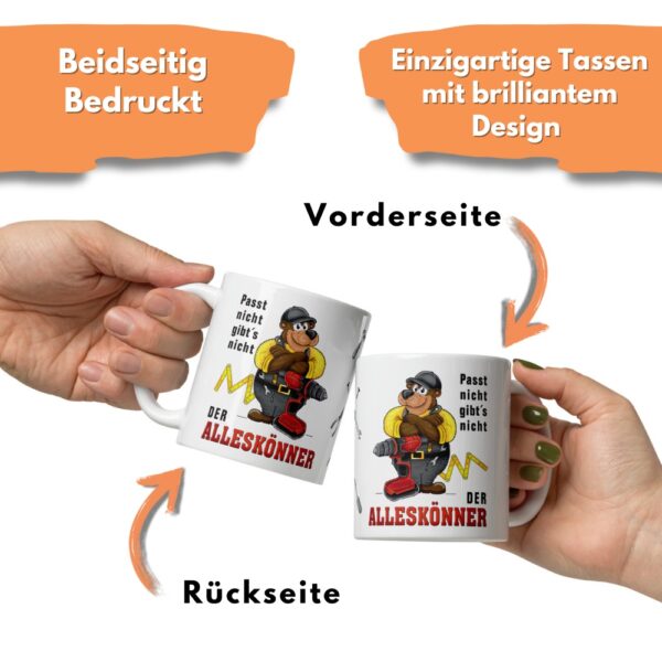 Geschenk Tasse Kaffeetasse mit Spruch - Der Alleskönner, passt nicht gibts nicht - für Handwerker Heimwerker Bauarbeiter - beidseitiger Druck 2