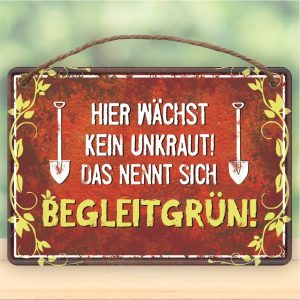 Hier wächst kein Unkraut das nennt man Begleitgrün - Metallschild Blechschild Schild Türschild mit Kordel Seil zum Anhängen Männergeschenk AV Andrea Verlag andrea-geschenke.de