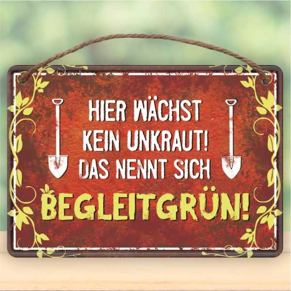 Hier wächst kein Unkraut das nennt man Begleitgrün - Metallschild Blechschild Schild Türschild mit Kordel Seil zum Anhängen Männergeschenk AV Andrea Verlag andrea-geschenke.de