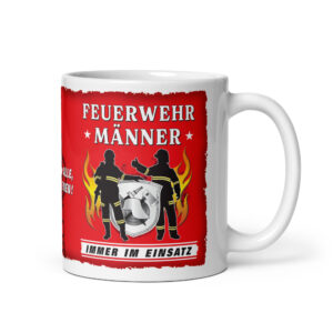 Lustige Feuerwehrtasse Feuerwehrmänner Immer im Einsatz Geschenk für Feuerwehr – 300 ml Keramiktasse – Spülmaschinenfest, farbecht – Perfekte Geschenkidee für Feuerwehr