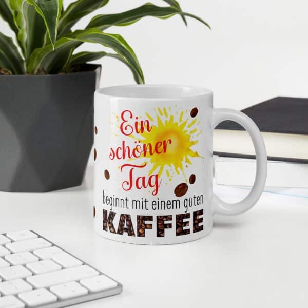Lustige Tasse Kaffeetasse für Kaffeeliebhaber – ein schöner Tag beginnt mit einem guten Kaffee – Becher Perfektes Geschenk für Kaffee-Junkies, Kollegen & Freunde - auf dem Schreibtisch