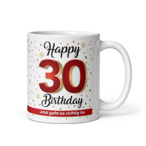 Tasse Becher Kaffeetasse zum 30. Geburtstag, 30 Happy Birthday, Tasse Geschenk