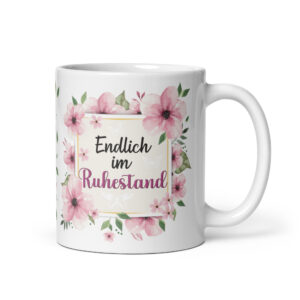 Tasse Kaffee-Becher Kaffeetasse „Endlich im Ruhestand“ – Lustiges Rentner Geschenk für Frauen – Hochwertige Keramik-Tasse – Geschenkidee zum Renteneintritt & Ruhestand