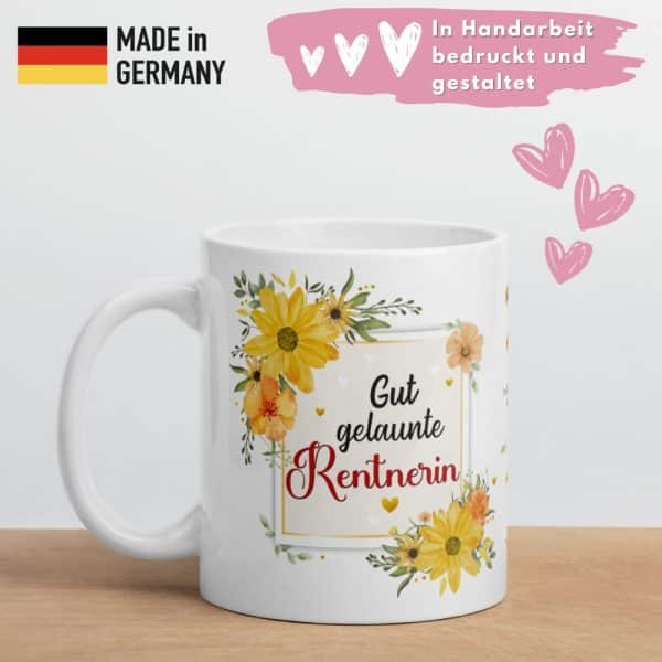 Tasse Kaffee-Becher Kaffeetasse „Gut gelaunte Rentnerin“ – Lustiges Rentner Geschenk für Frauen – Hochwertige Keramik-Tasse – Geschenkidee zum Renteneintritt & Ruhestand - made in germany