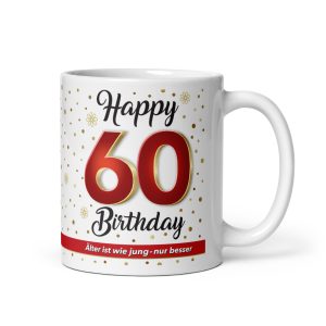 Tasse Kaffeetasse zum 60. Geburtstag, 60 Happy Birthday, Tasse Geschenk