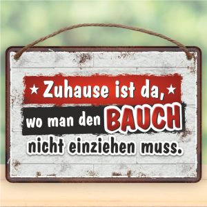 Zuhause Bauch nicht einziehen - Metallschild Blechschild Schild Türschild mit Kordel Seil zum Anhängen Männergeschenk AV Andrea Verlag andrea-geschenke.de